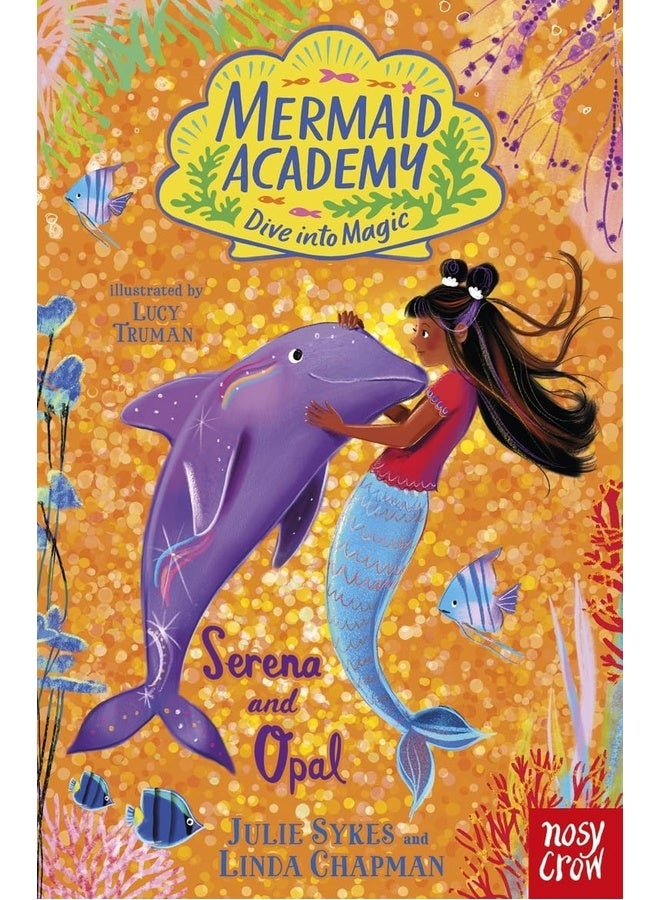 Mermaid Academy: Serena and Opal
